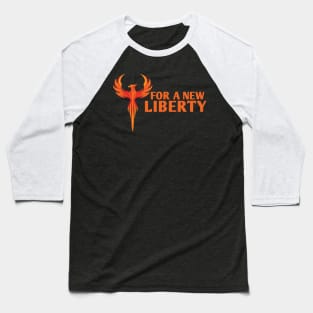 For A New Liberty Baseball T-Shirt